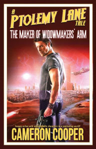 Title: The Maker of Widowmakers' Arm, Author: Cameron Cooper