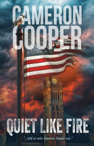Title: Quiet Like Fire, Author: Cameron Cooper