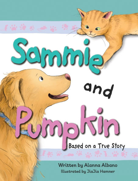 Sammie and Pumpkin (Based on a True Story)