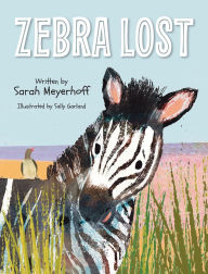 Title: Zebra Lost, Author: Sarah Meyerhoff
