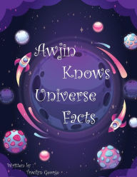 Title: Awjin Knows Universe Facts, Author: Tracilyn George