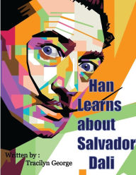 Title: Han Learns about Salvador Dali, Author: Tracilyn George