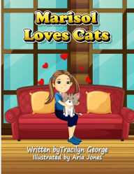 Title: Marisol Loves Cats, Author: Tracilyn George
