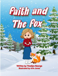 Title: Faith and the Fox, Author: Tracilyn George