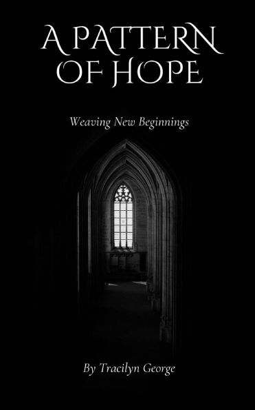 A Pattern of Hope: Weaving New Beginnings