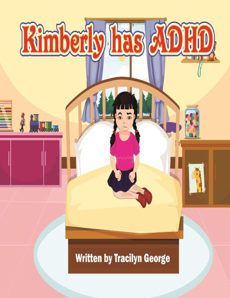 Kimberly has ADHD