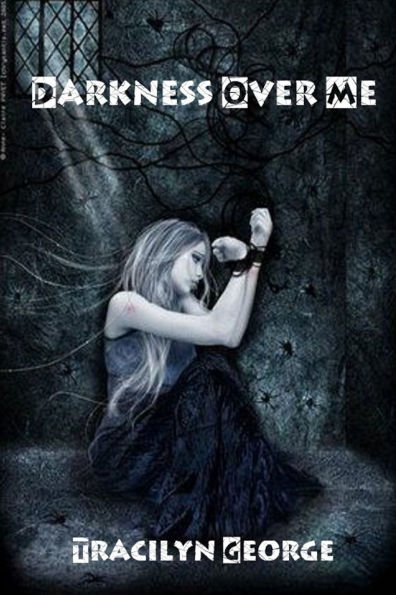 Darkness Over Me