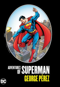 Free audio ebook download Adventures of Superman by George Perez 9781779500120 (English Edition)