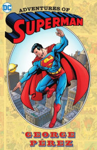 Title: Adventures of Superman by George Perez, Author: George Pérez