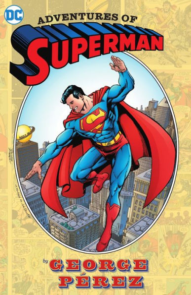 Adventures of Superman by George Perez (2024 Edition)