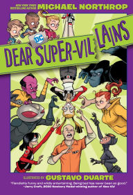 Title: Dear DC Super-Villains, Author: Michael Northrop