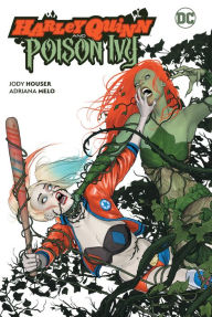 Best free ebook downloads Harley Quinn and Poison Ivy by Jody Houser 9781779500991 CHM iBook (English Edition)