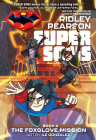 Title: Super Sons: The Foxglove Mission, Author: Ridley Pearson
