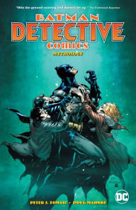 Title: Batman: Detective Comics Vol. 1: Mythology, Author: Peter J. Tomasi