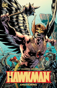 Title: Hawkman Vol. 1: Awakening, Author: Robert Venditti