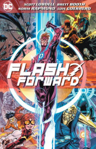 Free downloads ebooks for kobo Flash Forward by Scott Lobdell, Brett Booth 9781779502230 RTF iBook PDB