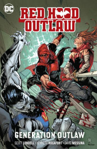 Ebooks free greek download Red Hood: Outlaw Vol. 3: Generation Outlaw by Scott Lobdell, Kenneth Rocafort 9781779502520 English version 