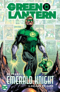 Ebooks downloaded mac Green Lantern: 80 Years of the Emerald Knight The Deluxe Edition FB2 DJVU ePub (English Edition) 9781779502797 by Various