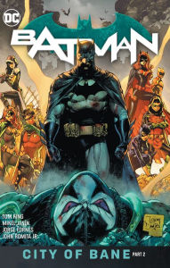Title: Batman Vol. 13: The City of Bane Part 2, Author: Tom King