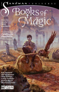 Title: The Books of Magic Vol. 3: Dwelling in Possibility, Author: Kat Howard