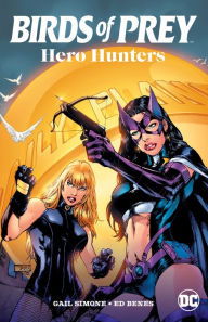 Free downloadable audio ebook Birds of Prey: Hero Hunters 9781779503046 by Gail Simone