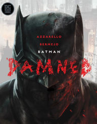 Title: Batman: Damned, Author: Brian Azzarello