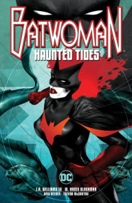 Title: Batwoman: Haunted Tides, Author: W. Haden Blackman III