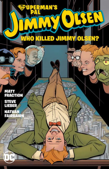 Superman's Pal Jimmy Olsen: Who Killed Jimmy Olsen?