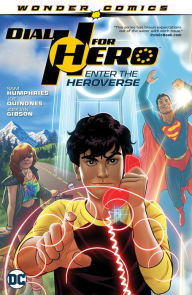 Title: Dial H for Hero Vol. 1: Enter the Heroverse, Author: Sam Humphries