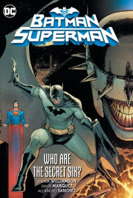 Title: Batman/Superman Vol. 1: Who are the Secret Six?, Author: Joshua Williamson