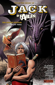 Title: Jack of Fables: The Deluxe Edition Book Three, Author: Bill Willingham