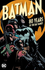 Title: Batman: 80 Years of the Bat Family, Author: Scott Snyder