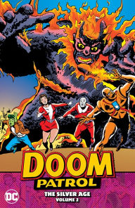 Title: Doom Patrol: The Silver Age Vol. 2, Author: Arnold Drake