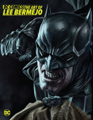 Title: DC Comics: The Art of Lee Bermejo, Author: Lee Bermejo