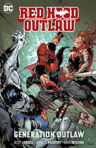 Title: Red Hood: Outlaw Vol. 3: Generation Outlaw, Author: Scott Lobdell