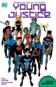 Free computer books download pdf Young Justice Book Two: Growing Up by Greg Weisman, Christopher Jones English version PDF PDB