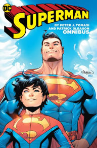 Title: Superman by Peter J. Tomasi & Patrick Gleason Omnibus, Author: Peter J. Tomasi