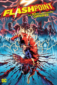 Title: Flashpoint: The 10th Anniversary Omnibus, Author: Geoff Johns