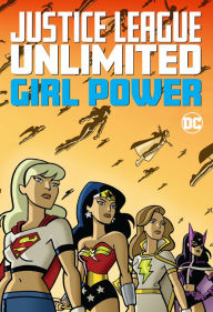 Free downloads of ebook Justice League Unlimited: Girl Power 9781779510150 in English