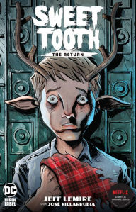 Title: Sweet Tooth: The Return, Author: Jeff Lemire