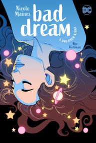 Free books downloads for kindle fire Bad Dream: A Dreamer Story in English by Nicole Maines, Rye Hickman