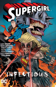 Title: Supergirl Vol. 3: Infectious, Author: Jody Houser