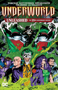 Title: Underworld Unleashed: The 25th Anniversary Edition, Author: Mark Waid