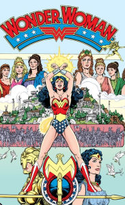 Title: Absolute Wonder Woman: Gods and Mortals, Author: George Perez