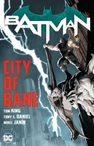 Title: Batman: City of Bane: The Complete Collection, Author: Tom King