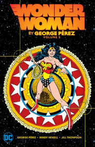 Title: Wonder Woman by George Perez Vol. 5, Author: George Perez