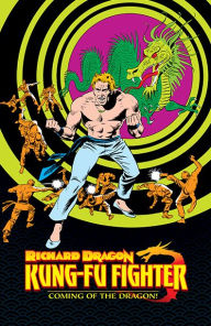 Title: Richard Dragon, Kung-Fu Fighter: Coming of the Dragon!, Author: Dennis O'Neil