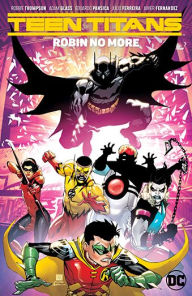 Title: Teen Titans Vol. 4: Robin No More, Author: Adam Glass