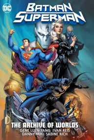 Free audiobook online download Batman/Superman: The Archive Of Worlds (English literature)