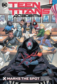 Title: Teen Titans Academy Vol. 1: X Marks The Spot, Author: Tim Sheridan